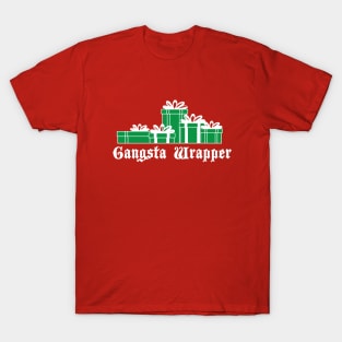 Gangsta Wrapper T-Shirt